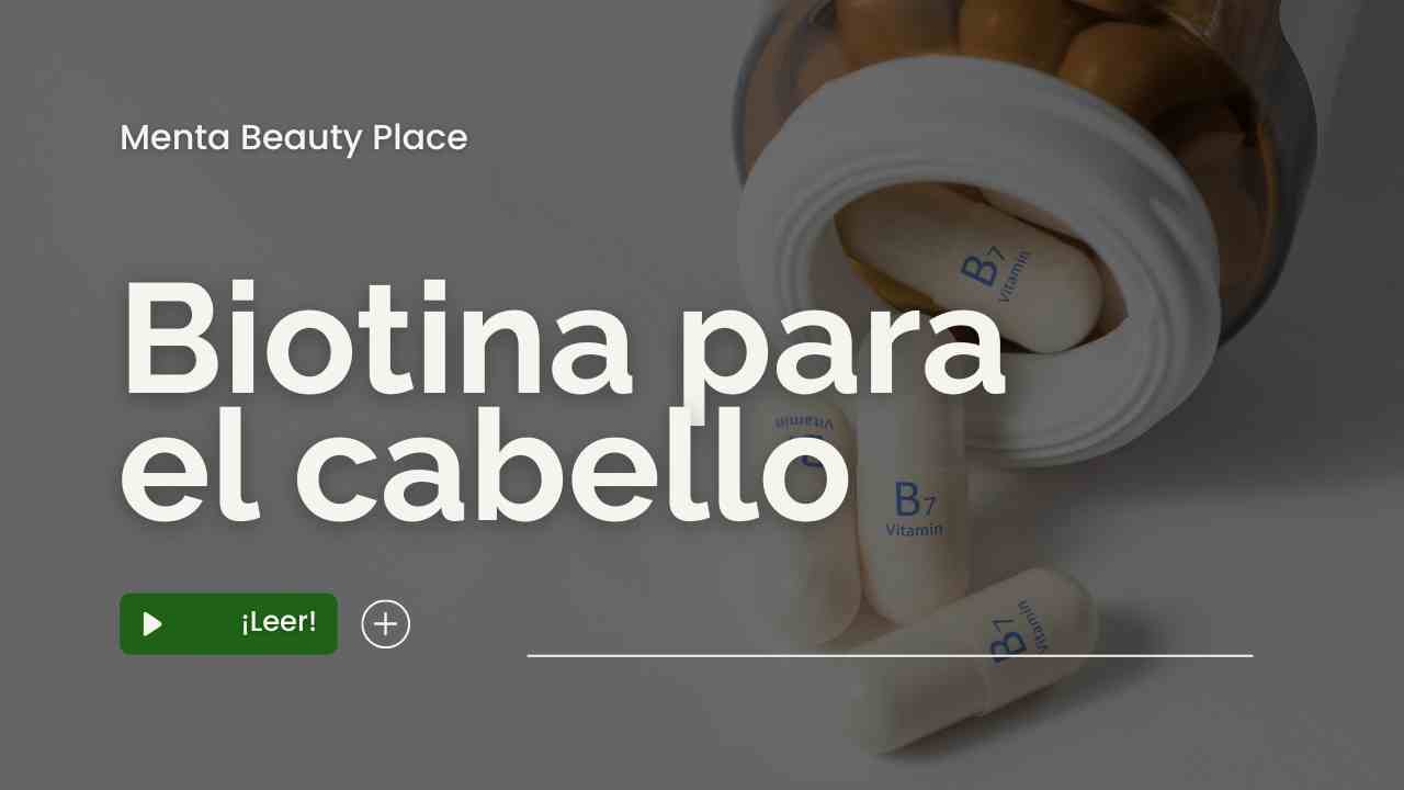 Biotina para el cabello