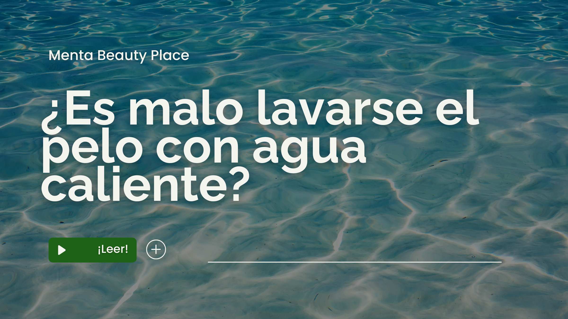 ¿Es malo lavarse el pelo con agua caliente?